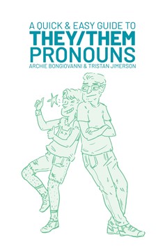Quick & Easy Guide To They Them Pronouns Graphic Novel