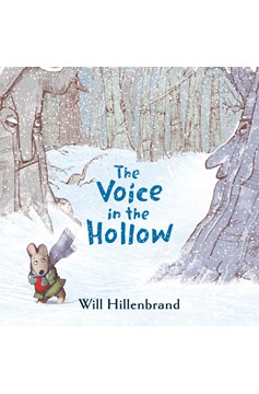 The Voice In The Hollow (Hardcover Book)