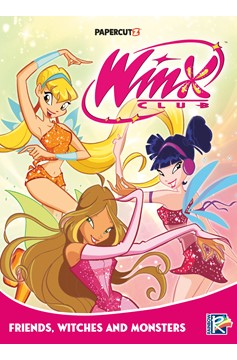 Winx Club Graphic Novel Volume 2 Friends Monsters and Witches