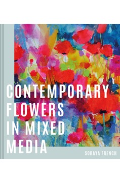 Contemporary Flowers In Mixed Media (Hardcover Book)