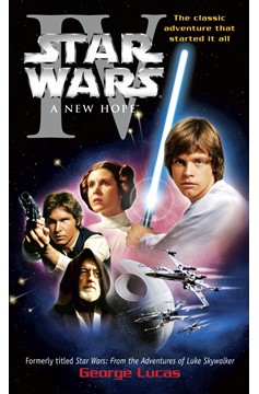 A New Hope: Star Wars Episode Iv