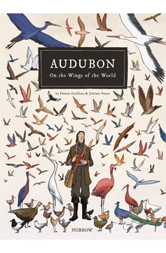 Audubon On the Wings of the World Graphic Novel
