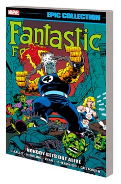 Fantastic Four Epic Collection Graphic Novel Volume 23 Nobody Gets Out Alive
