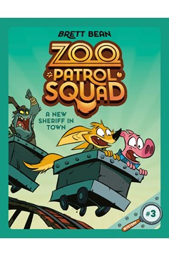 Zoo Patrol Squad Graphic Novel Volume 3 A New Sheriff In Town