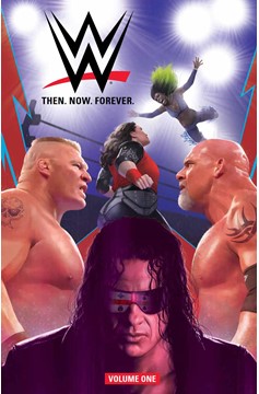 WWE Then Now Forever Graphic Novel Volume 1