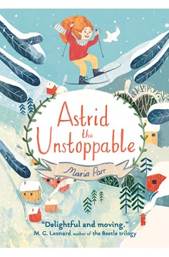 Astrid The Unstoppable (Hardcover Book)