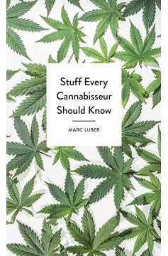 Stuff Every Cannabisseur Should Know (Hardcover Book)