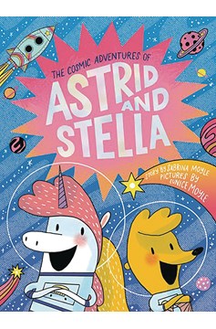 Cosmic Adventure of Astrid & Stella Graphic Novel