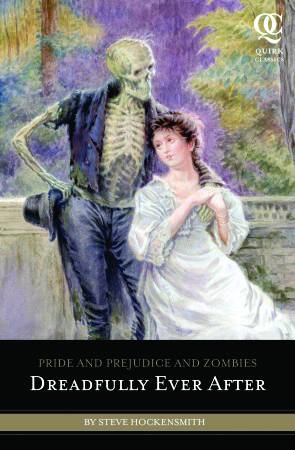 Pride Prejudice & Zombies Dreadfully Ever After Soft Cover