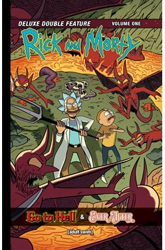 Rick and Morty Deluxe Double Feature Hardcover Volume 1 (Mature)