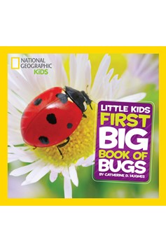 National Geographic Little Kids First Big Book Of Bugs (Hardcover Book)