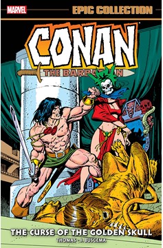 Conan the Barbarian The Original Marvel Years Epic Collection Graphic Novel Volume 3 Curse of the Golden Skull