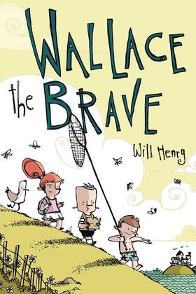 Wallace The Brave Ya Graphic Novel Volume 1