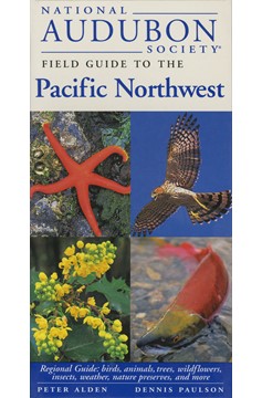 National Audubon Society Field Guide To The Pacific Northwest (Hardcover Book)