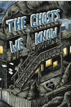 Ghosts We Know Graphic Novel