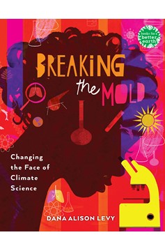 Breaking The Mold (Hardcover Book)