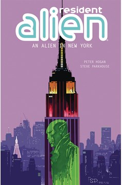 Resident Alien Graphic Novel Volume 5 an Alien In New York