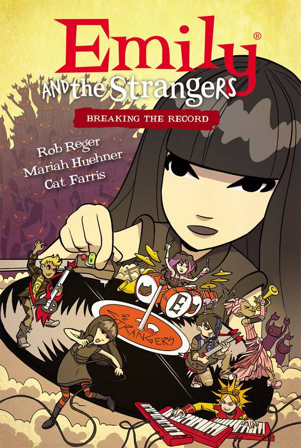 Emily and the Strangers Hardcover Volume 2 Breaking Record