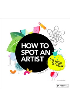 How To Spot An Artist (Hardcover Book)