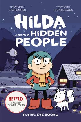 Hilda Netflix Novel Book 1 Hilda & Hidden People