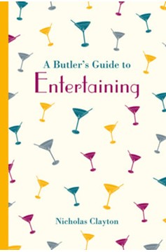 Butler'S Guide To Entertaining (Hardcover Book)