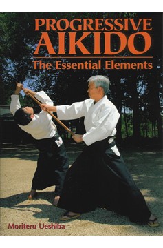 Progressive Aikido (Hardcover Book)