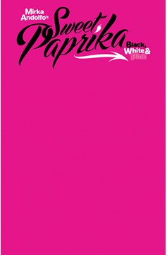 Mirka Andolfo's Sweet Paprika Black White & Pink #2 Cover F Blank Sketch Variant