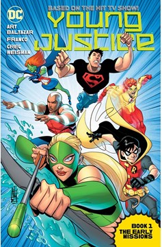 Young Justice The Animated Series Graphic Novel Book 1 The Early Missions