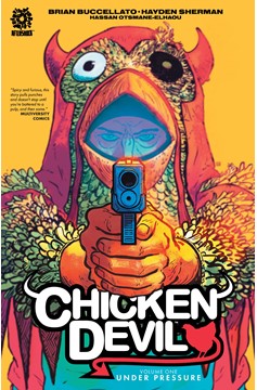 Chicken Devil Graphic Novel Volume 1 Under Pressure