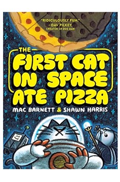 The First Cat In Space Ate Pizza