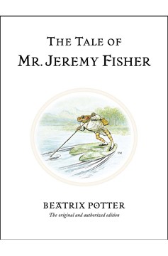 The Tale Of Mr. Jeremy Fisher (Hardcover Book)