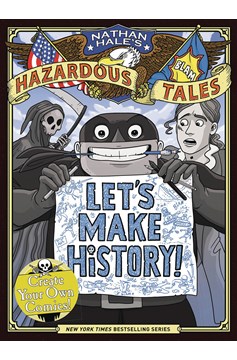 Nathan Hales Create Own Comics Lets Make History Hardcover