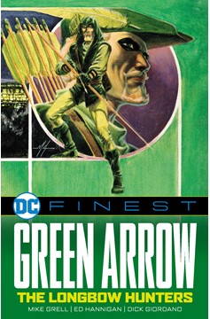 DC Finest Green Arrow The Longbow Hunters Graphic Novel