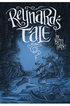 Reynards Tale Story of Love And Mischief Hardcover
