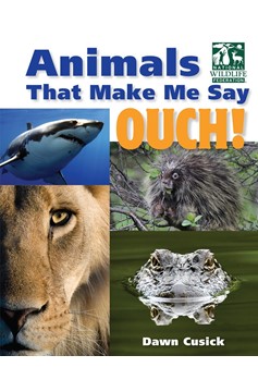 Animals That Make Me Say Ouch! (National Wildlife Federation) (Hardcover Book)