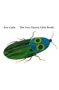 The Very Clumsy Click Beetle (Hardcover Book)