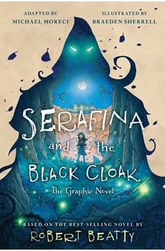 Serafina and the Black Cloak: The Graphic Novel (Hardcover Book)