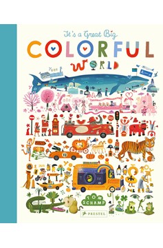 It'S A Great, Big Colorful World (Hardcover Book)