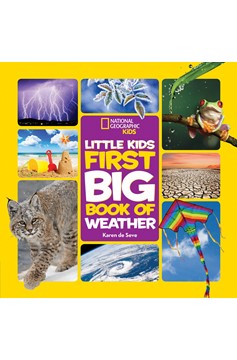 National Geographic Little Kids First Big Book Of Weather (Hardcover Book)