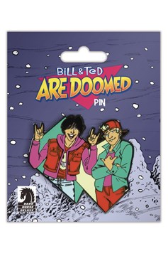 Bill & Ted Are Doomed Pin
