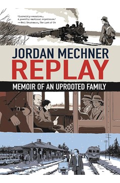 Replay Memoir of An Uprooted Family Graphic Novel