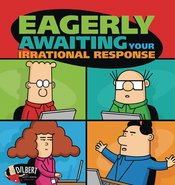 Dilbert Graphic Novel Eagerly Awaiting Your Irrational Response