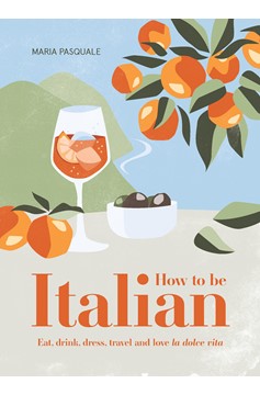 How To Be Italian (Hardcover Book)