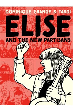 Elise And The New Partisans Hardcover (Mature)