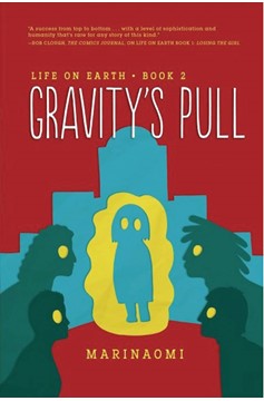 Life On Earth Ya Graphic Novel Book 2 Gravitys Pull