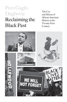 Reclaiming The Black Past (Hardcover Book)