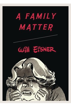 Will Eisners Family Matter Graphic Novel Ww Norton Edition