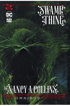 Swamp Thing By Nancy A Collins Omnibus Hardcover (2024 Edition)