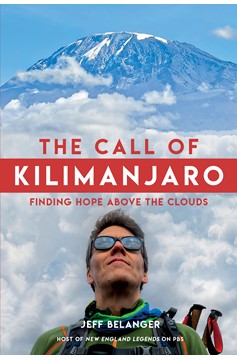 The Call Of Kilimanjaro (Hardcover Book)
