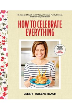 How To Celebrate Everything (Hardcover Book)